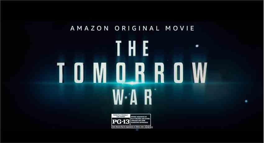 亚马逊prime电影《明日之战》发布最新官方预告 星爵大战外星异形